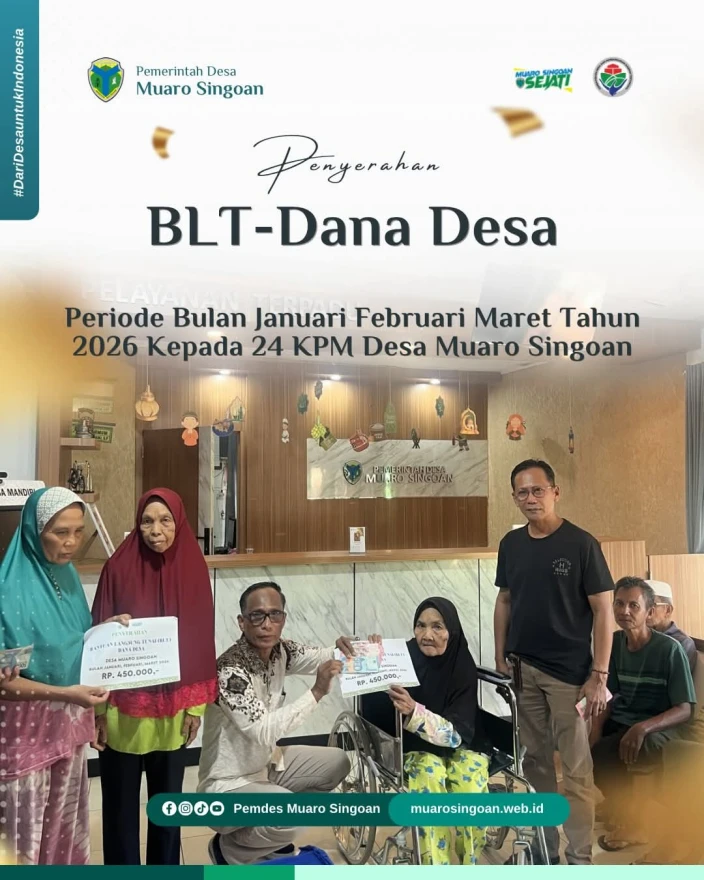 PENYERAHAN BLT-DANA DESA PERIODE JANUARI s.d MARET TAHUN 2026 KEPADA 24 KPM DESA MUARO SINGOAN.
