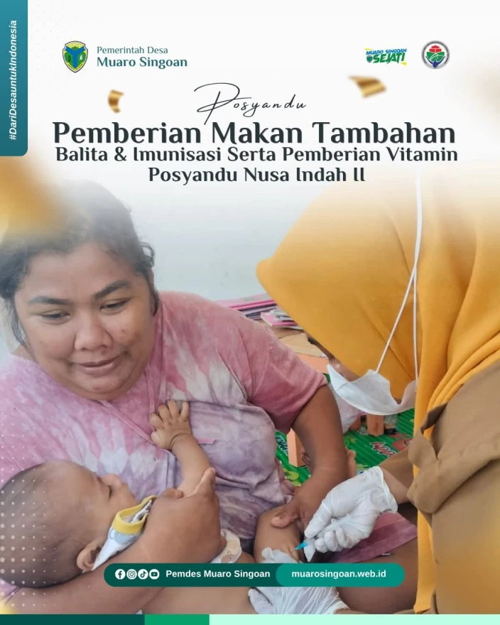 POSYANDU PEMBERIAN MAKAN TAMBAHAN BALITA & IMUNISASI SERTA PEMBERIAN VITAMIN POSYANDU NUSA INDAH II